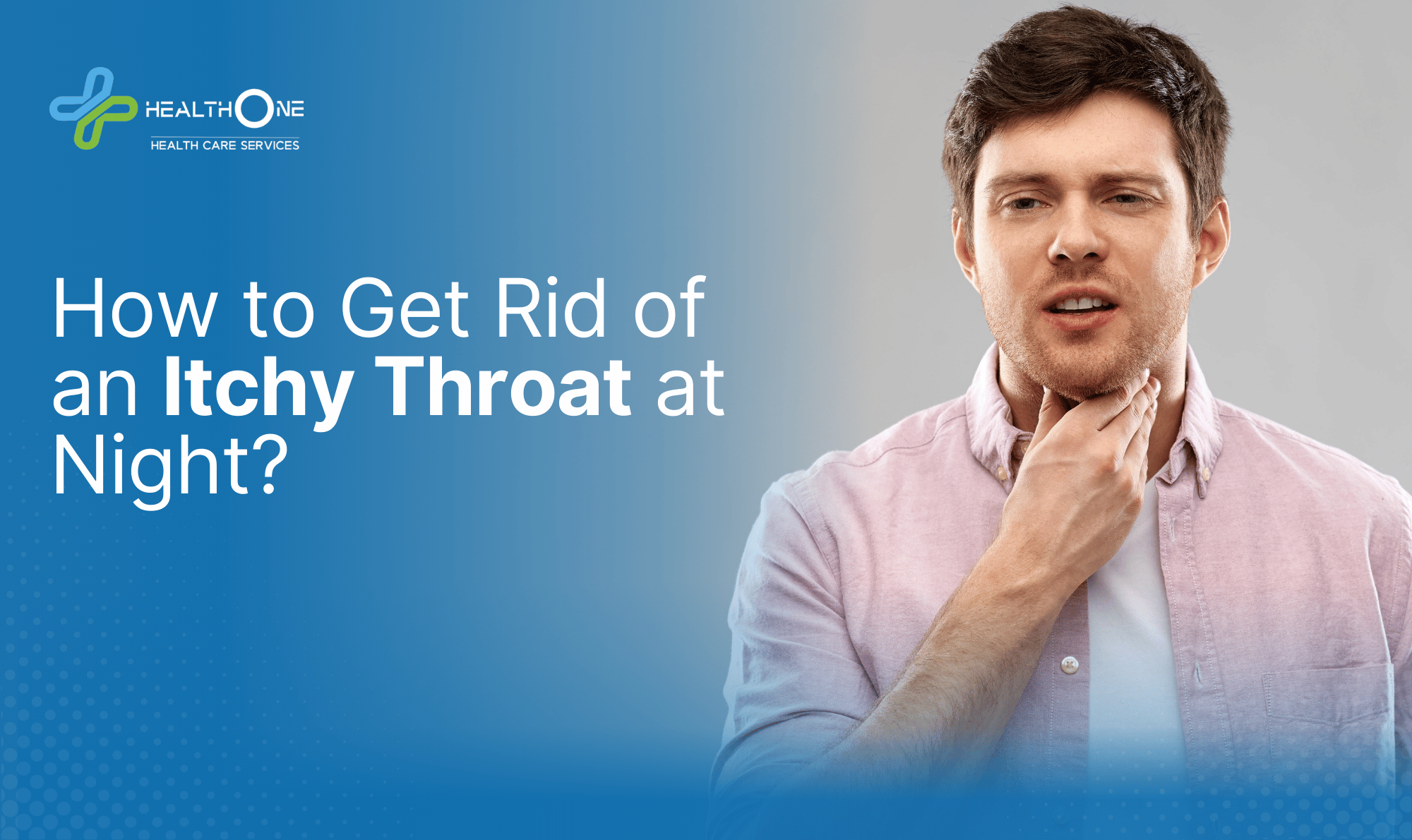 How to Get Rid of an Itchy Throat at Night