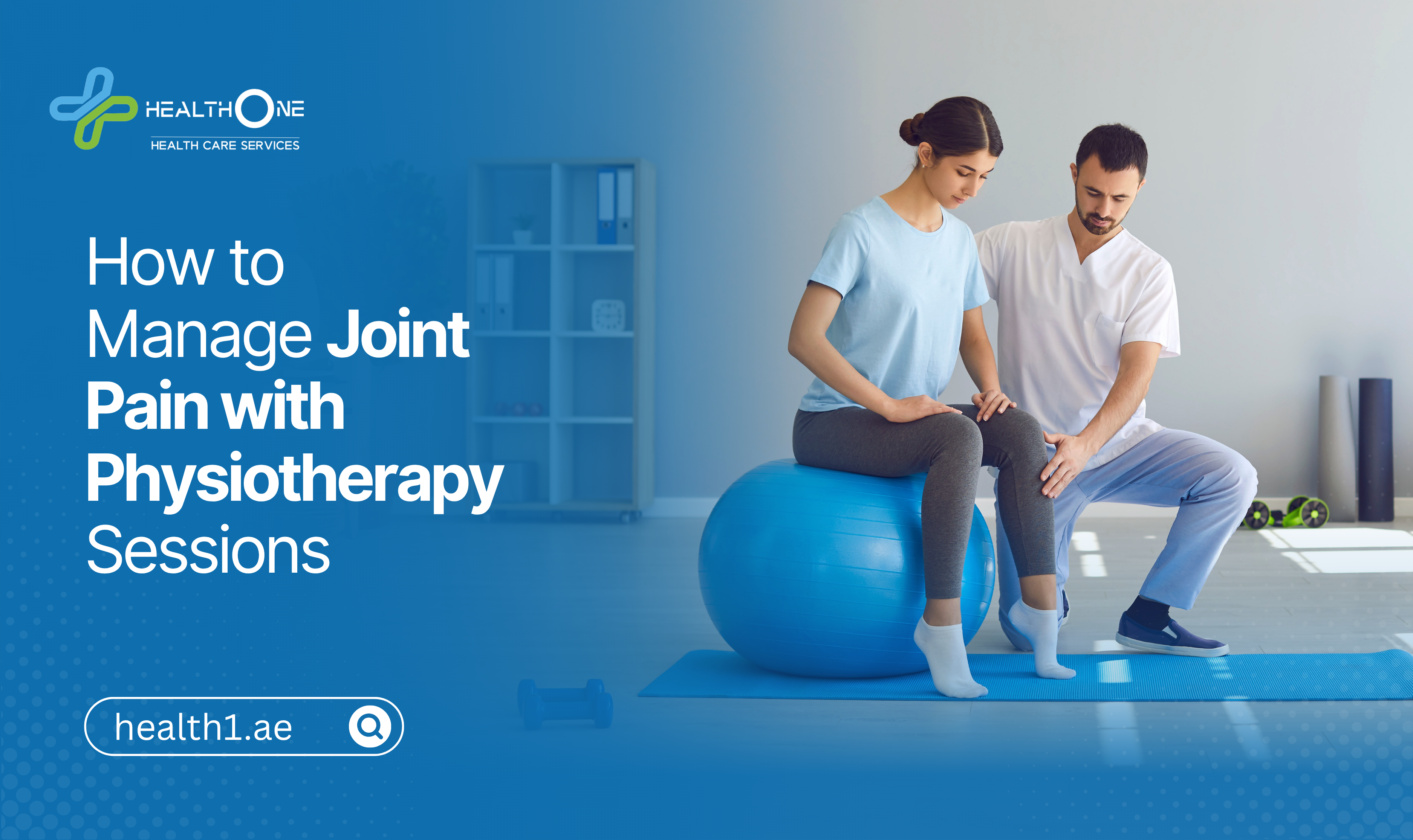 How to Manage Joint Pain with Physiotherapy Sessions